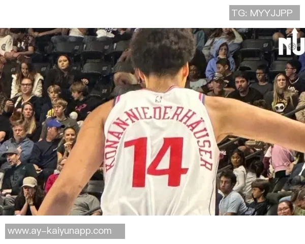 快船新秀尼德豪泽球衣背面姓氏创纪录多达18个字符引发热议